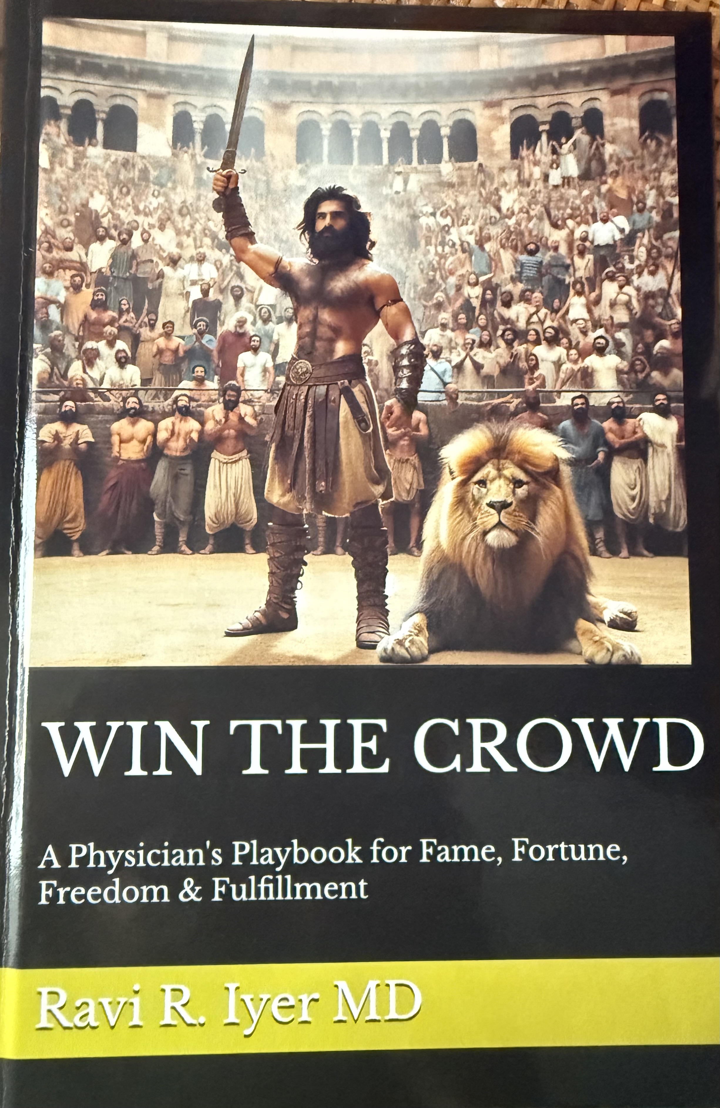 Book Review – Win the Crowd by Dr.Ravi Iyer!